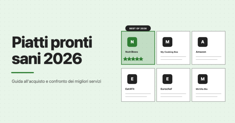 I migliori piatti pronti sani del 2026 a confronto