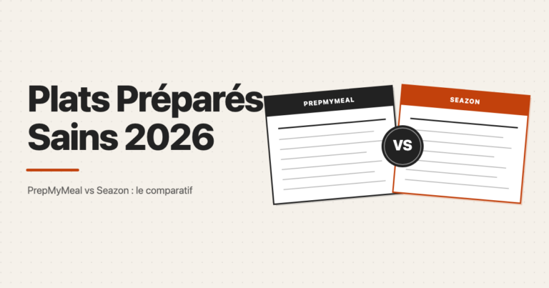 Comparatif PrepMyMeal contre Seazon pour les meilleurs plats préparés sains en 2026