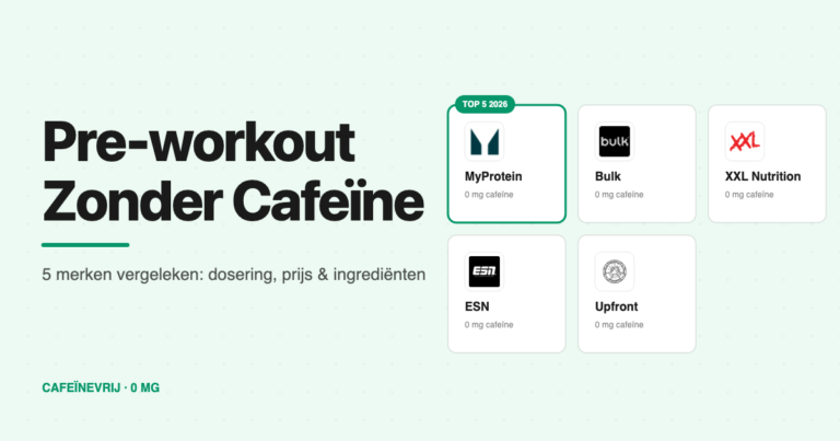 Pre-workout zonder cafeine: 5 merken vergeleken